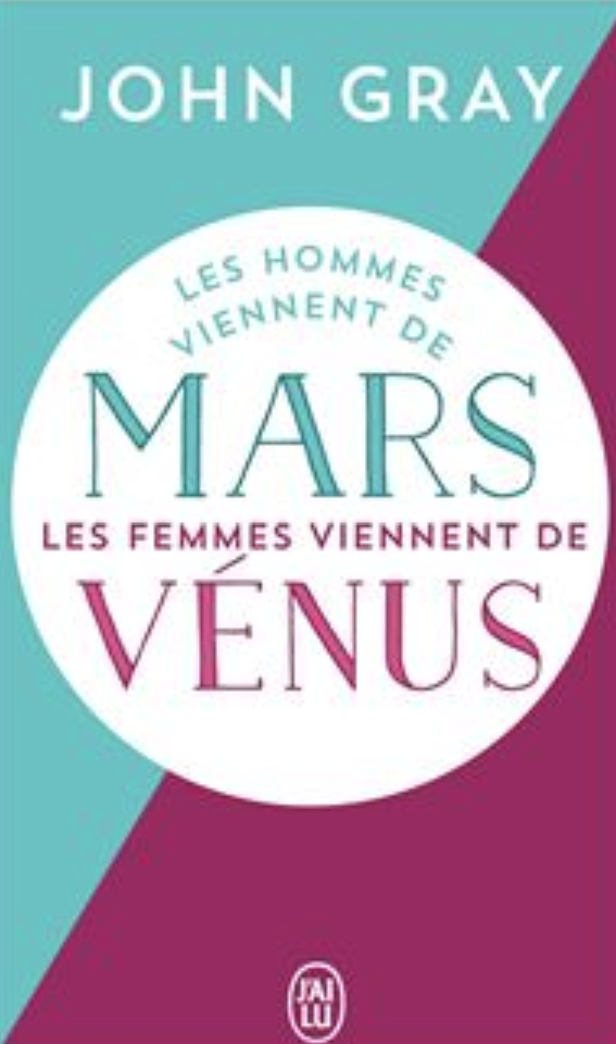 Les hommes viennent de Mars les femmes viennent de Vénus