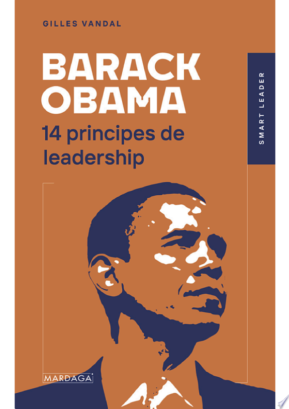 Obama: 14 principes de Leadership