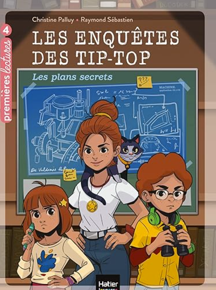 Les enquêtes des tip-top: les plans secret