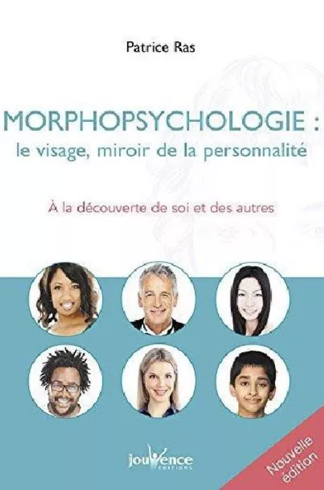 Morphopsychologie: le visage, miroir de la personnalité. A la découverte de soi et des autres