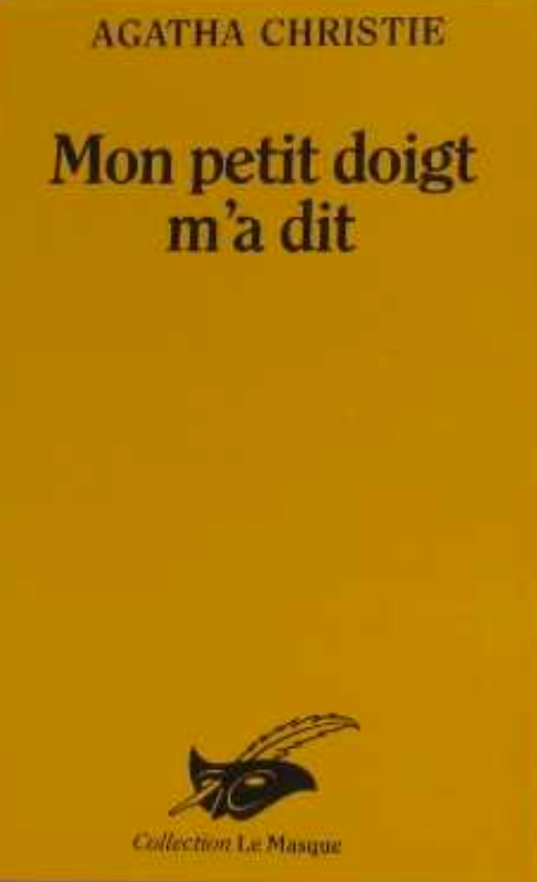 Mon petit doigt m'a dit