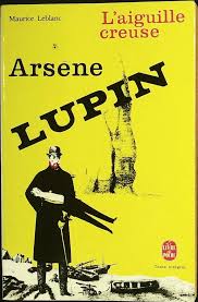 ARSENE LUPIN : l'aiguille creuse