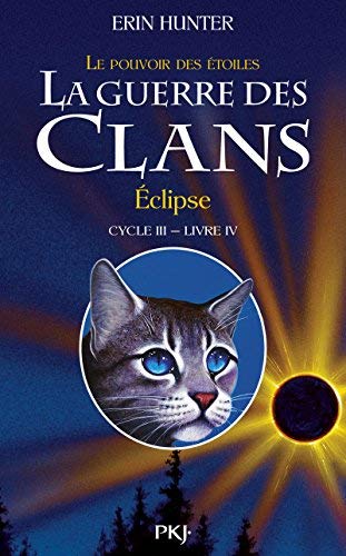 La Guerre des clans : Eclipse