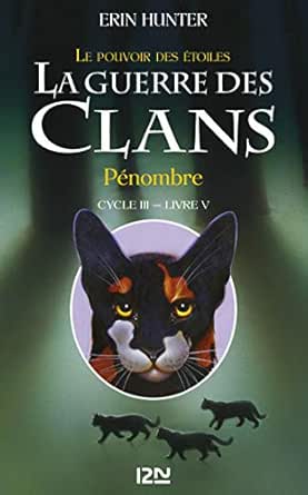 La guerre de clans : Pénombre